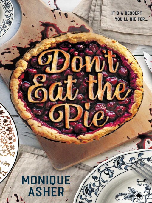 Title details for Don't Eat the Pie by Monique Asher - Available